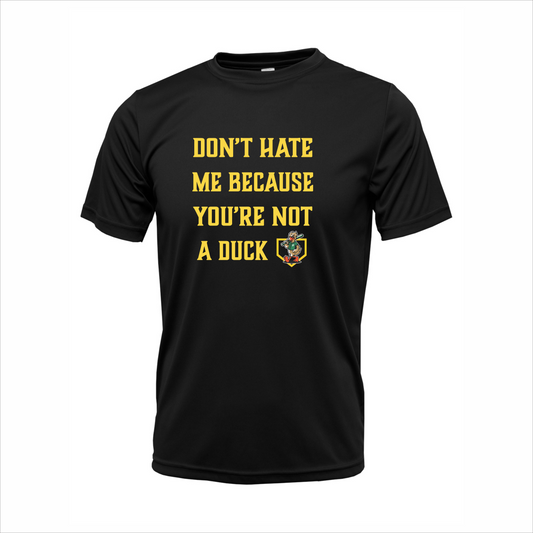 DriFit TShirt Ducks - DON'T HATE